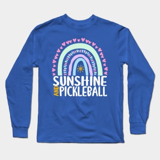 Sunshine and Pickleball Long Sleeve T-Shirt